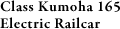 Class Kumoha 165 Electric Railcar