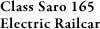 Class Saro 165 Electric Railcar